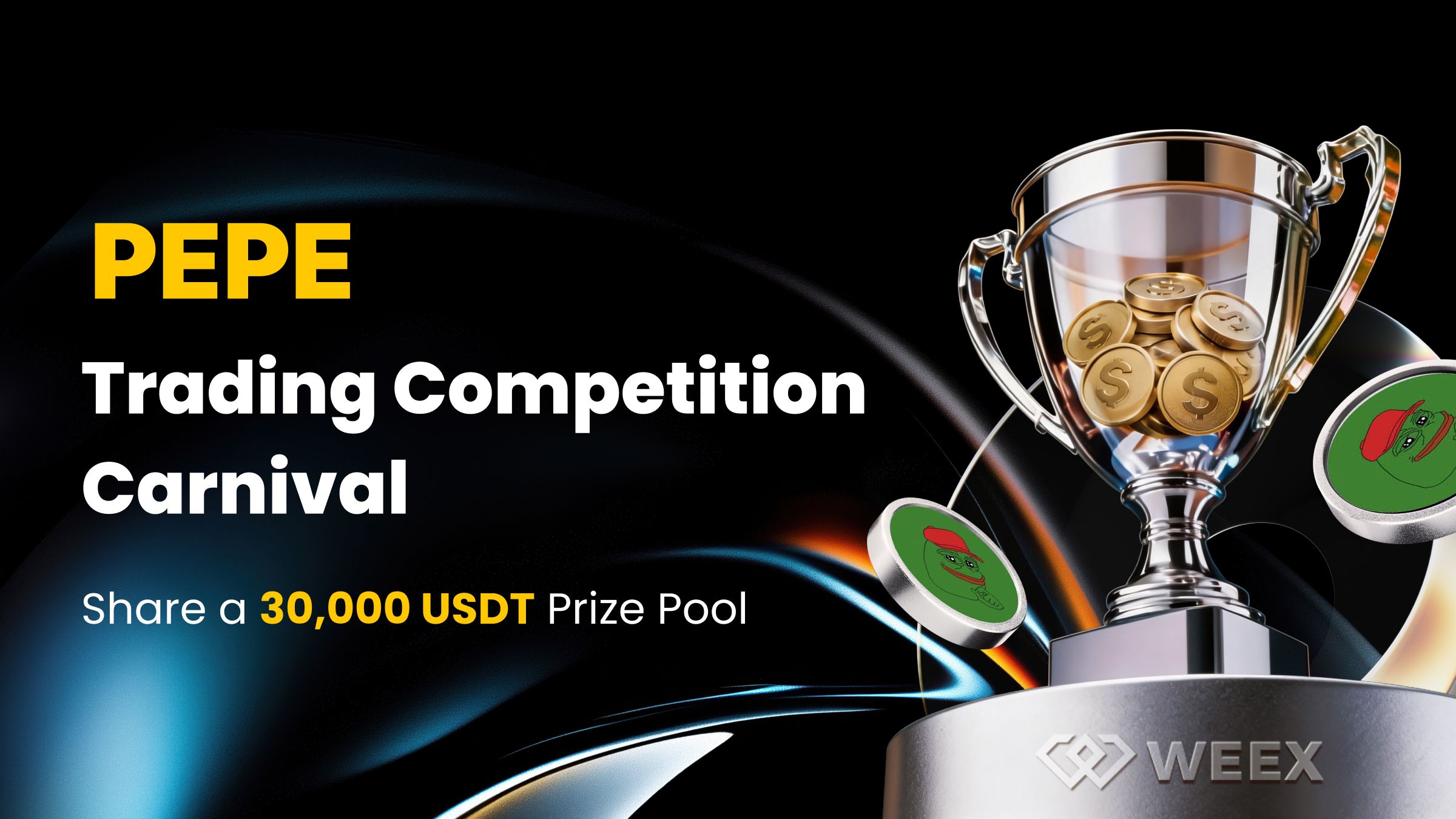 PEPE现货比赛在WEEX上:攀登PEPE排行榜并分享30,000 USDT
