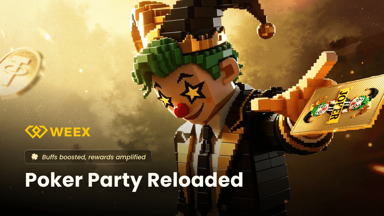 WEEX Poker Party Reloaded：抽牌、构筑牌型、瓜分每日 USDT 奖池
